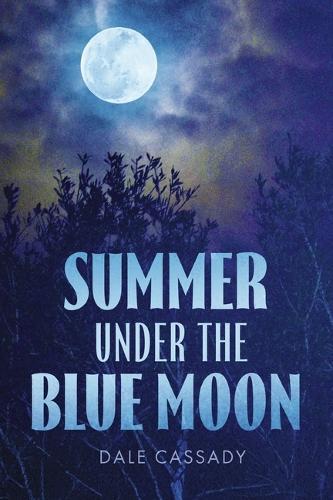 Summer Under the Blue Moon