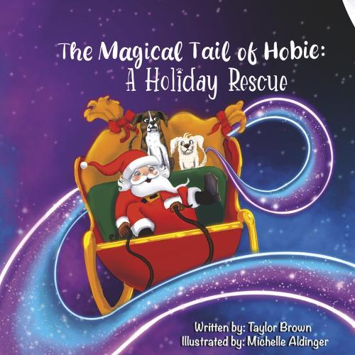 The Magical Tail of Hobie: A Holiday Rescue