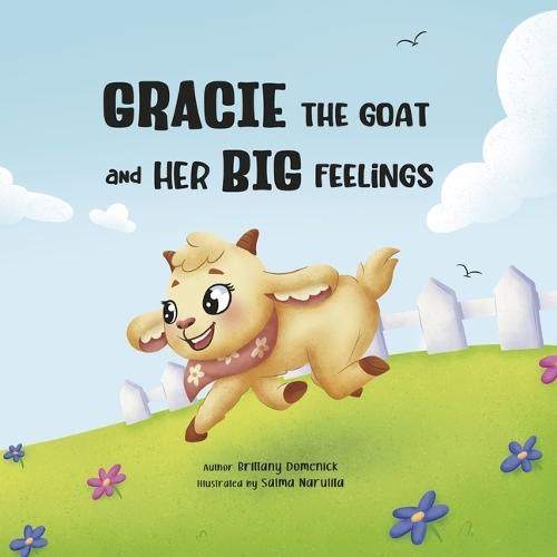 Gracie the Goat and Her Big Feelings
