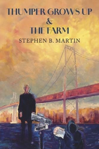 Thumper Grows Up & The Farm