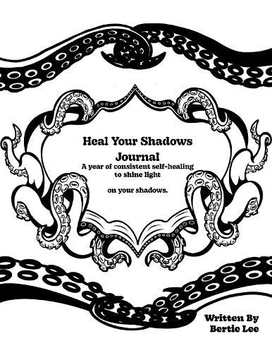 Heal Your Shadows Journal
