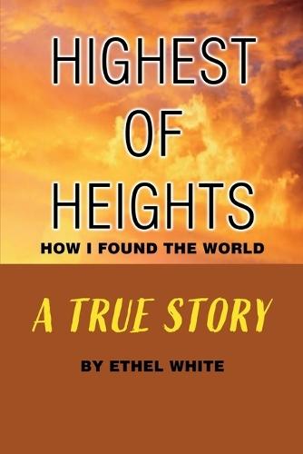 Highest of Heights: How i found the world