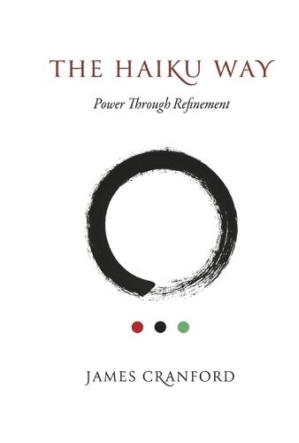 The Haiku Way: Power Through Refinement