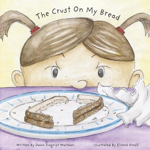 The Crust On My Bread