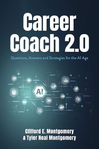 Career Coach 2.0: Questions Answers and strategies for the AI Age