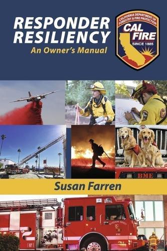 Responder Resiliency: An Owner's Manual