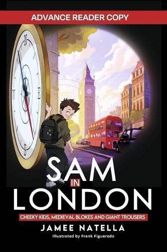 SAM IN LONDON: Cheeky Kids, Medieval Blokes and Giant Trousers