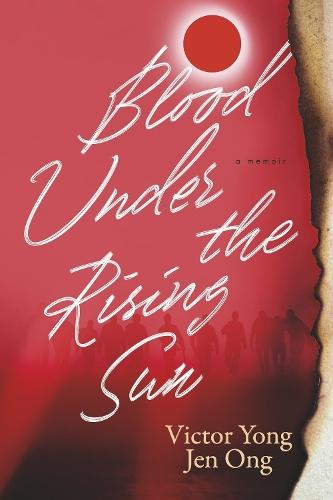 Blood Under the Rising Sun