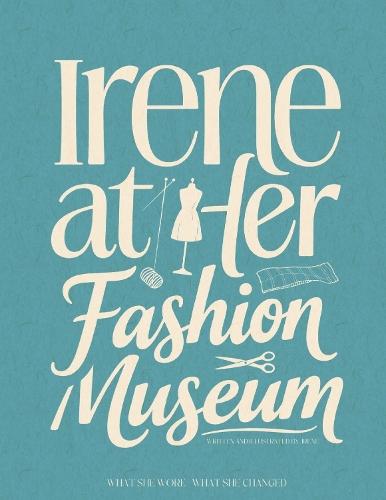 Irene at Her Fashion Museum
