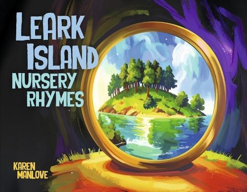 LeArk Island Nursery Rhymes