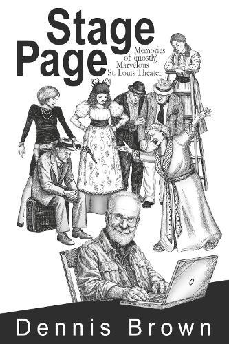 Stage Page: Memories of (mostly) Marvelous St. Louis Theater