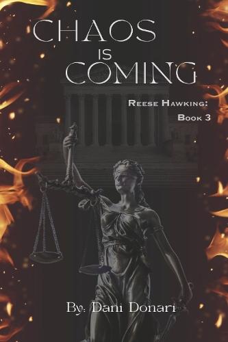 Chaos is Coming: Reese Hawking Book 3