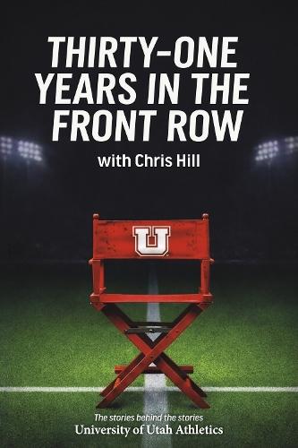 Thirty-One Years in the Front Row