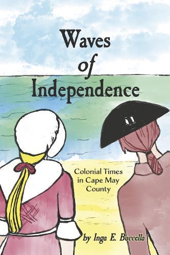 Waves of Independence: Colonial Times in Cape May County