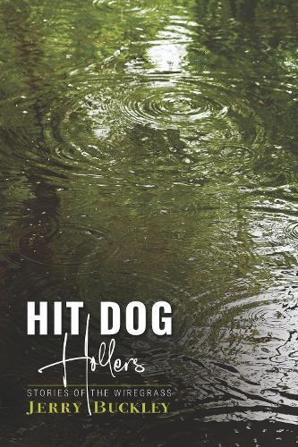 Hit Dog Hollers: Stories of the Wiregrass