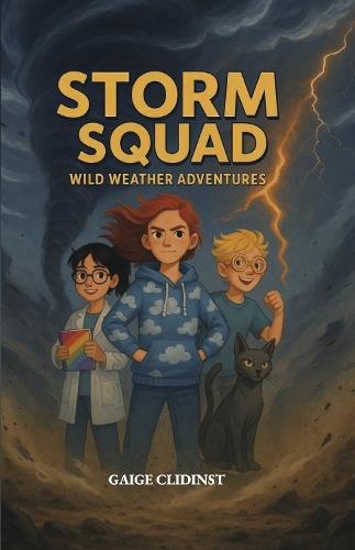 Storm Squad: Wild Weather Adventures