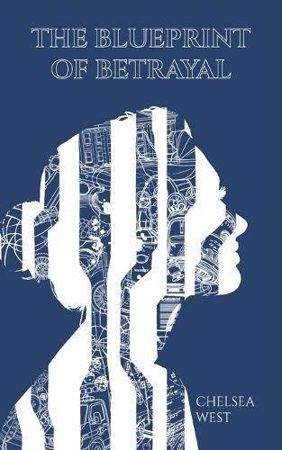 The Blueprint of Betrayal