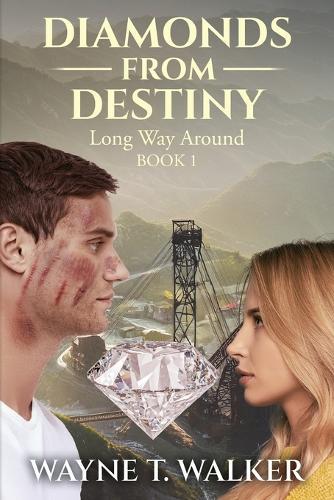 Diamonds From Destiny: Book 1 - Long Way Around