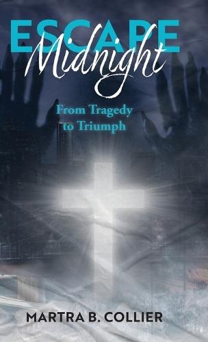 Escape Midnight: From Tragedy to Triumph