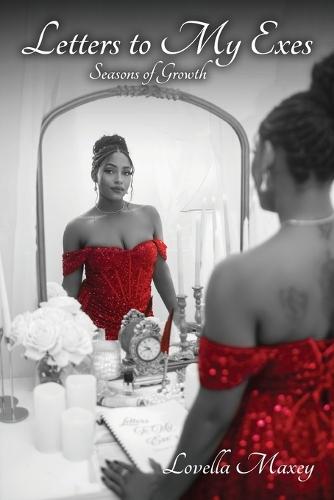 Letters to My Exes: Seasons of Growth