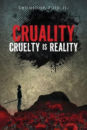Cruality: Cruelty is Reality