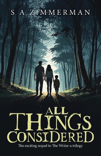 All Things Considered: The Exciting Sequel to The Writer-a Trilogy