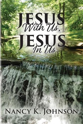 Jesus With Us, Jesus In Us