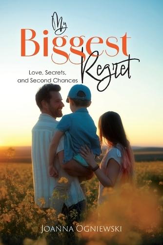 My Biggest Regret: Love, Secrets, and Second Chances