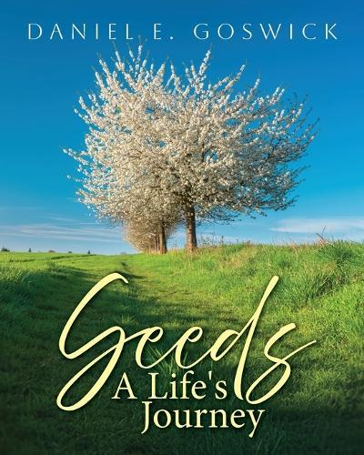 Seeds: A Life's Journey