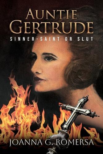 Auntie Gertrude: Sinner-Saint or Slut