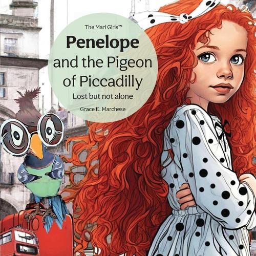 Penelope and the Pigeon of Piccadilly: Lost but not alone