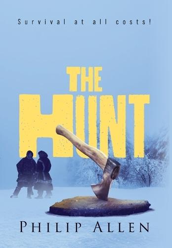 The Hunt: Survival at all costs!