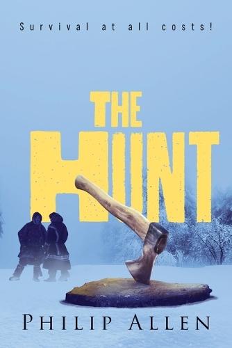 The Hunt: Survival at all costs!