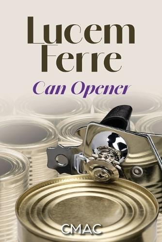 Lucem Ferre: Can Opener