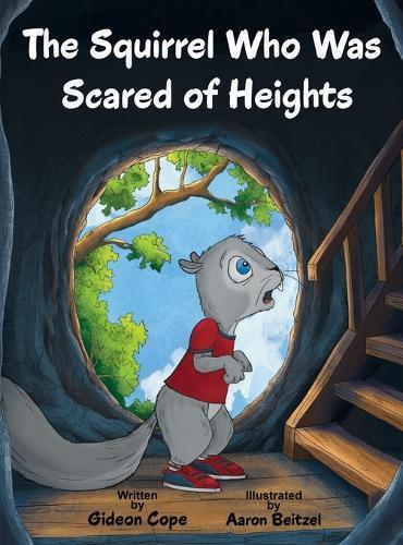 The Squirrel Who Was Scared of Heights