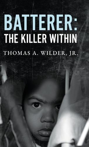 Batterer: The Killer Within