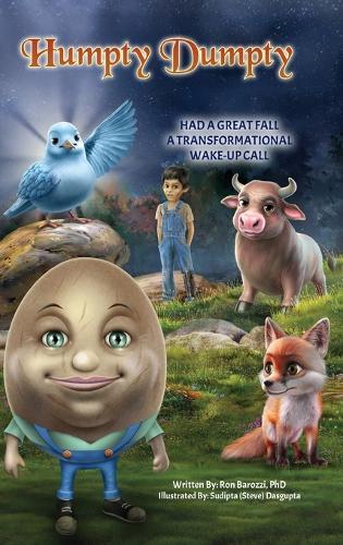 Humpty Dumpty: Had a Great Fall A Transformational Wake-Up Call
