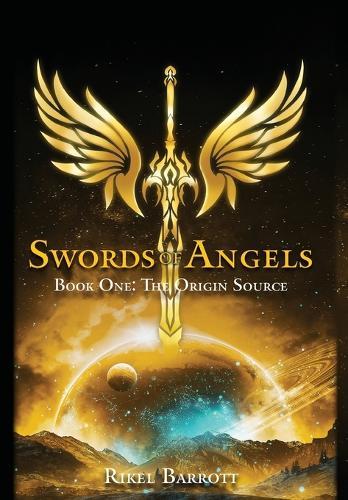 Swords of Angels: Book One: The Origin Source
