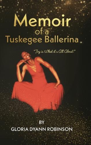 Memoir of a Tuskegee Ballerina: ""Joy Is What It's All About""