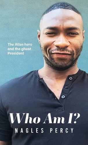 Who Am I?: The Atlas hero and the ghost President
