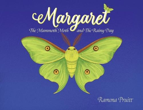 Margaret The Mammoth Moth and The Rainy Day