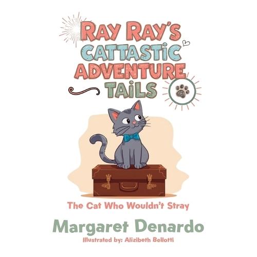 Ray Ray's Cattastic Adventure Tails: The Cat Who Wouldn't Stray