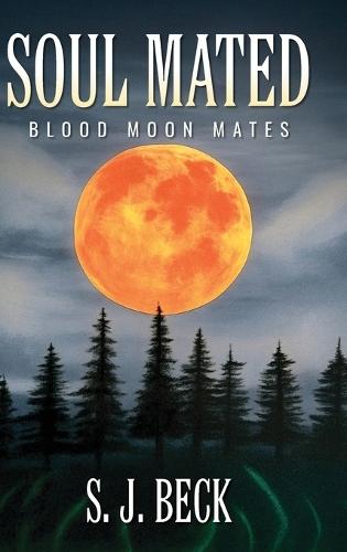 Soul Mated: Blood Moon Mates