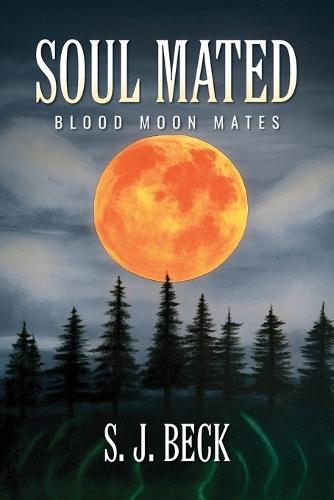 Soul Mated: Blood Moon Mates