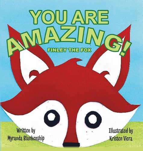 You Are Amazing!: Finley the Fox