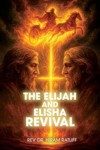 The Elijah and Elisha Revival