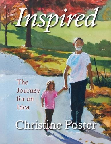 Inspired: The Journey for an Idea