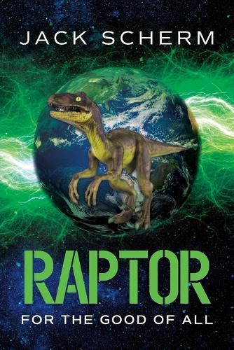 Raptor: For The Good Of All