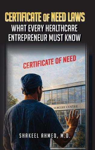 Certificate of Need Laws: What Every Healthcare Entrepreneur Must Know