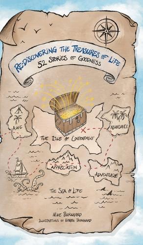 Re-Discovering the Treasures of Life: 52 Stories of Goodness